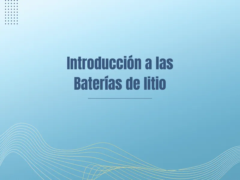 Imagen de portada: <strong>Introducción a las baterías de iones de litio</strong>